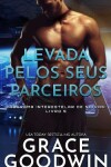 Book cover for Levada pelos seus parceiros