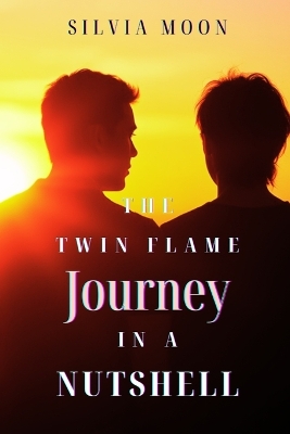 Book cover for The Twin Flame Journey in a Nutshell