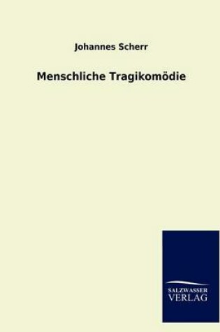 Cover of Menschliche Tragikomoedie