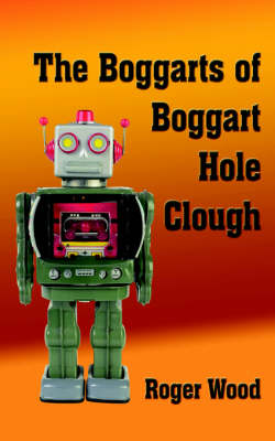 Book cover for The Boggarts of Boggart Hole Clough