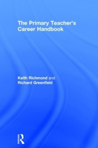 Cover of The Primary Teacher's Career Handbook