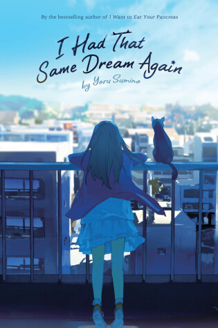 Cover of I Had That Same Dream Again (Light Novel)
