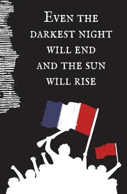 Book cover for Even the Darkest Night Will End and the Sun Will Rise