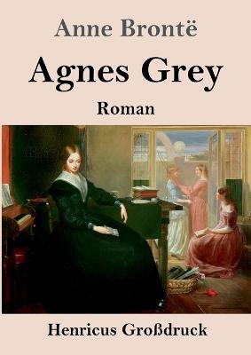 Book cover for Agnes Grey (Großdruck)