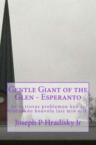 Cover of Gentle Giant of the Glen - Esperanto
