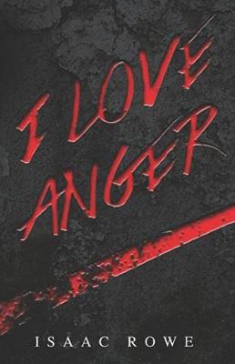 Book cover for I Love Anger (Spanish Edition)