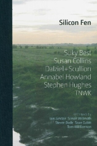 Cover of Silicon Fen: Suky Best, Susan Collins, Dalziel + Scullion, Annabel Howland, Stephen Hughes, TNWK