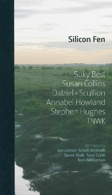 Book cover for Silicon Fen: Suky Best, Susan Collins, Dalziel + Scullion, Annabel Howland, Stephen Hughes, TNWK