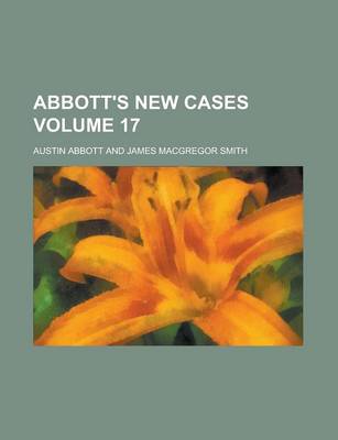 Book cover for Abbott's New Cases Volume 17