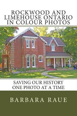 Book cover for Rockwood and Limehouse Ontario in Colour Photos