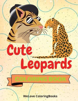 Book cover for Cute Leopards Coloring Book