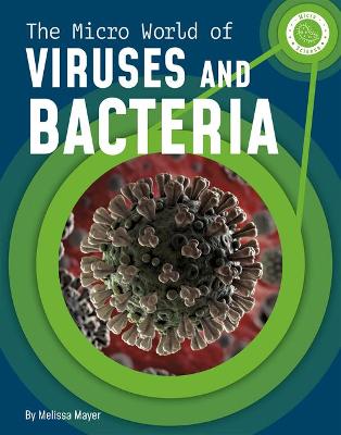 Book cover for The Micro World of Viruses and Bacteria