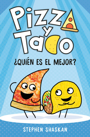 Cover of Pizza y Taco: ¿Quién es el mejor?