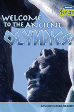 Cover of Welcome to the Ancient Olympics!