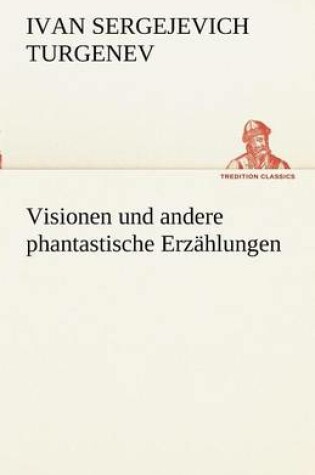 Cover of Visionen Und Andere Phantastische Erzahlungen
