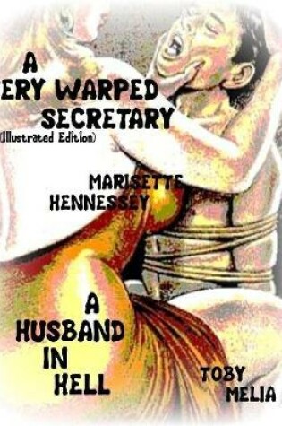 Cover of A Very Warped Secretary- A Husband In Hell
