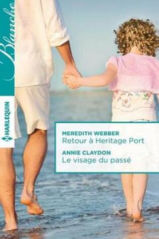 Cover of Retour a Heritage Port - Le Visage Du Passe