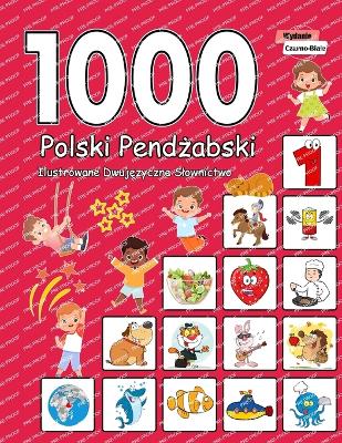 Book cover for 1000 Polski Pendżabski Ilustrowane Dwujęzyczne Slownictwo (Wydanie Czarno-Biale)