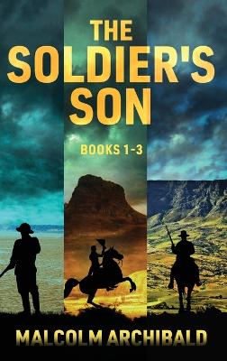 Book cover for The Soldier's Son - Books 1-3