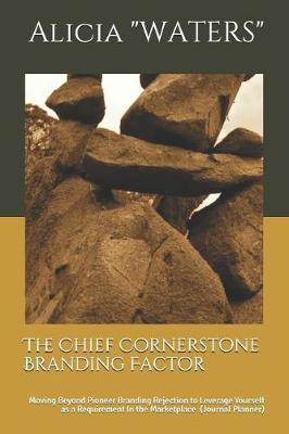 Book cover for The Chief Cornerstone Branding Factor