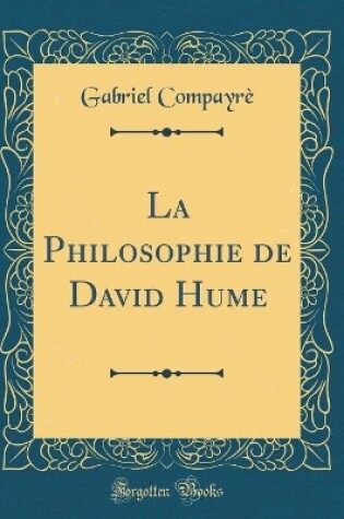 Cover of La Philosophie de David Hume (Classic Reprint)