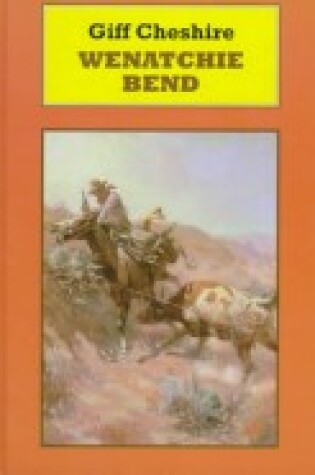 Cover of Wenatchie Bend