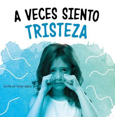 Book cover for A Veces Siento Tristeza