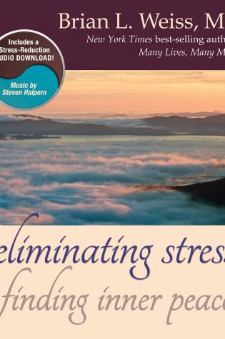 Cover of Eliminating Stress, Finding Inner Peace