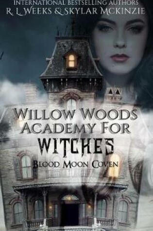 Cover of Willow Woods Academy for Witches