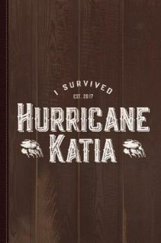 Cover of I Survived Hurricane Katia Journal Notebook