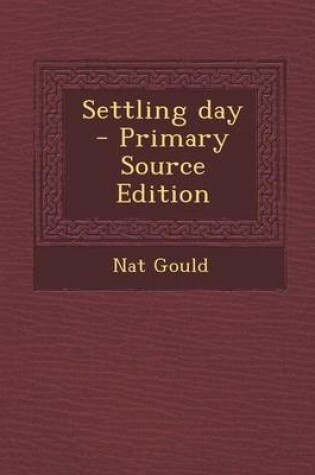 Cover of Settling Day - Primary Source Edition