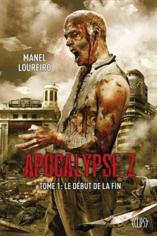 Cover of Apocalypse Z T01