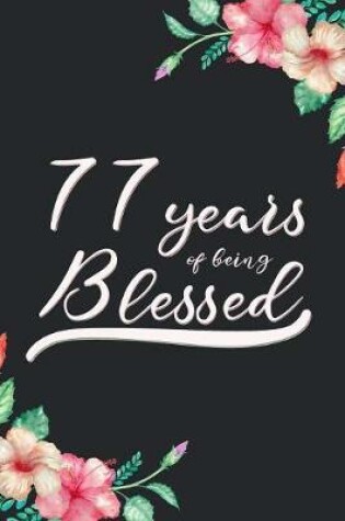 Cover of Blessed 77th Birthday Journal