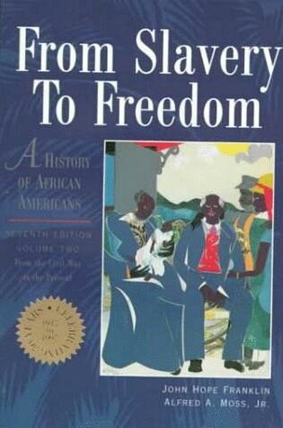 Cover of From Slavery to Freedom: A History of African Americans Volume Two