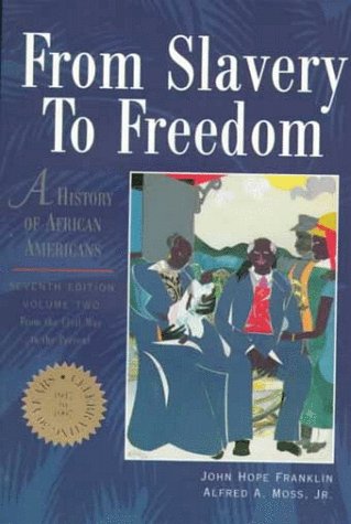 Book cover for From Slavery to Freedom: A History of African Americans Volume Two