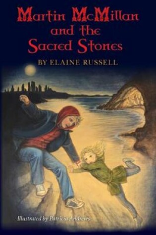 Cover of Martin McMillan and the Sacred Stones