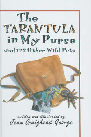 Cover of Tarantula in My Purse and 172 Other Wild Pets