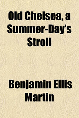 Book cover for Old Chelsea, a Summer-Day's Stroll