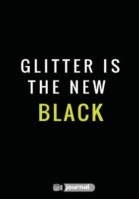 Book cover for Glitter Is The New Black