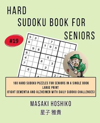 Book cover for Hard Sudoku Book For Seniors # 19