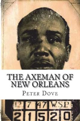 Book cover for The Axeman of New Orleans