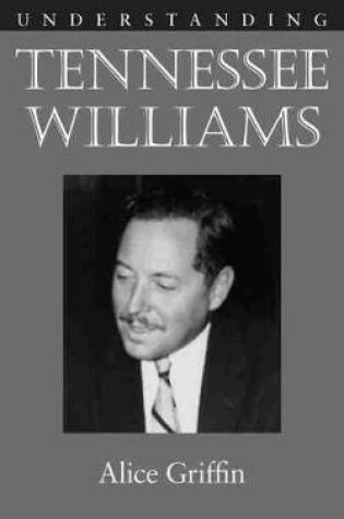 Cover of Understanding Tennessee Williams