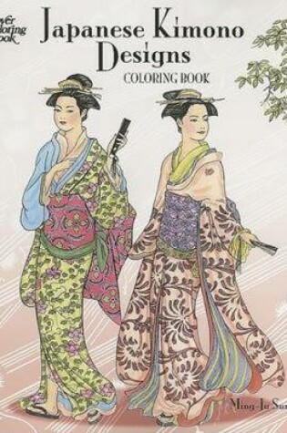 Cover of Japanese Kimono Designs Coloring Book