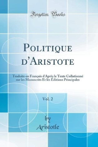 Cover of Politique d'Aristote, Vol. 2