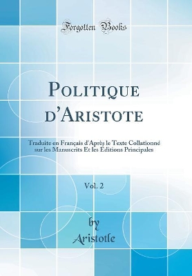 Book cover for Politique d'Aristote, Vol. 2