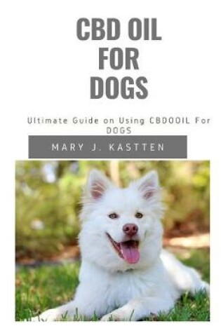 Cover of CBD Oil for Dogs