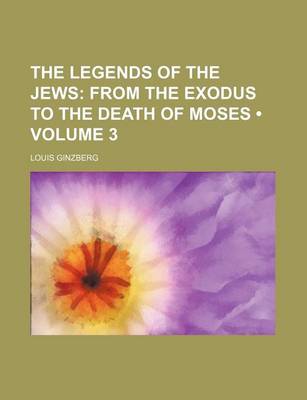 Book cover for From the Exodus to the Death of Moses Volume 3