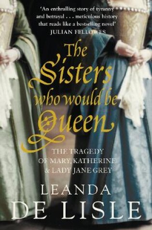 Cover of The Sisters Who Would Be Queen