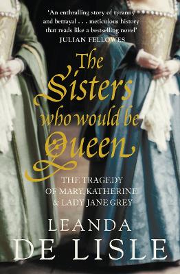 Book cover for The Sisters Who Would Be Queen