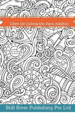 Cover of Libro De Coloracion Para Adultos